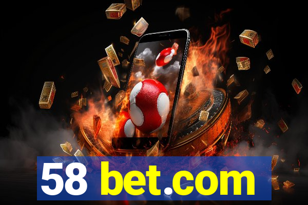 58 bet.com